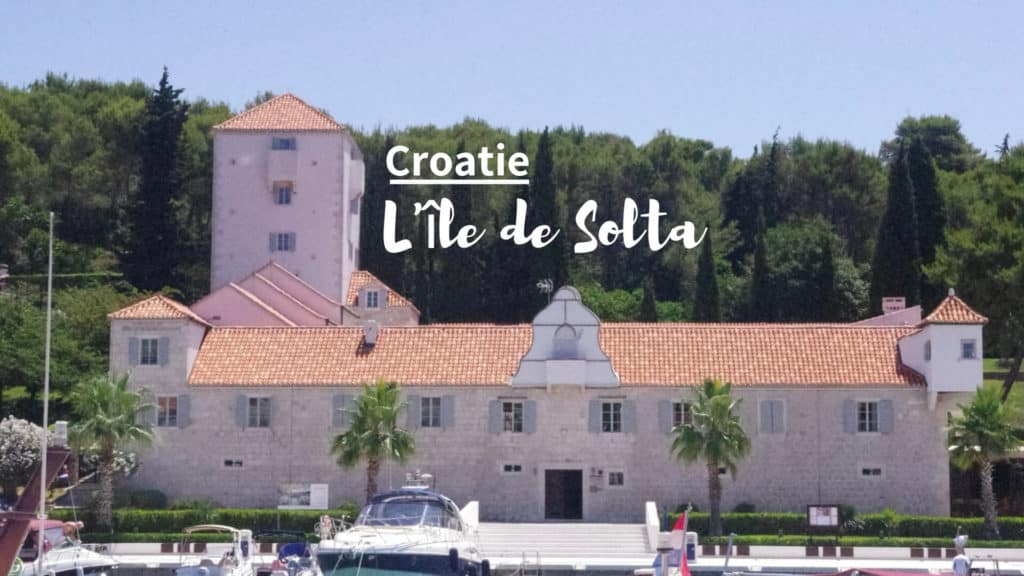 visiter ile de solta croatie blog
