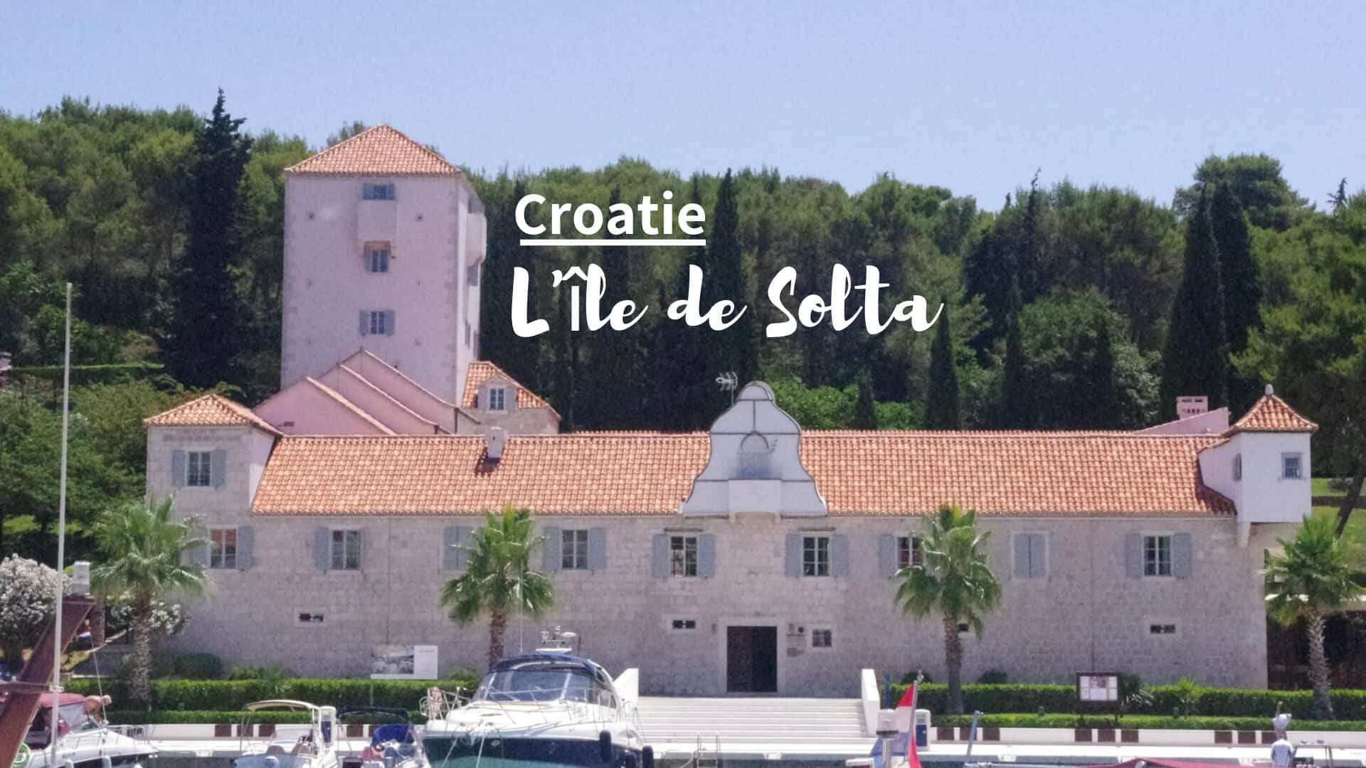 visiter ile de solta croatie blog