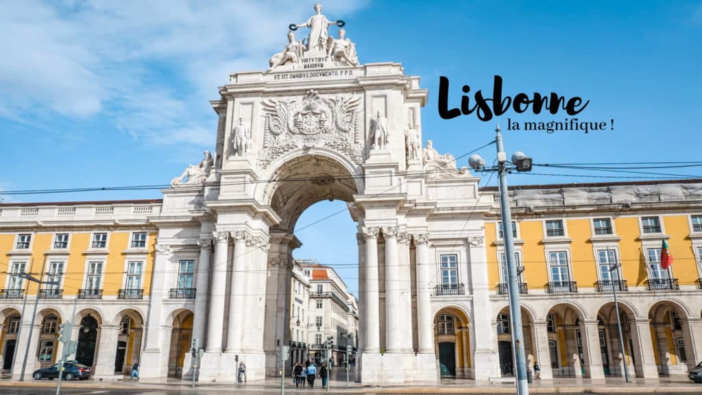 que faire à Lisbonne blog voyage