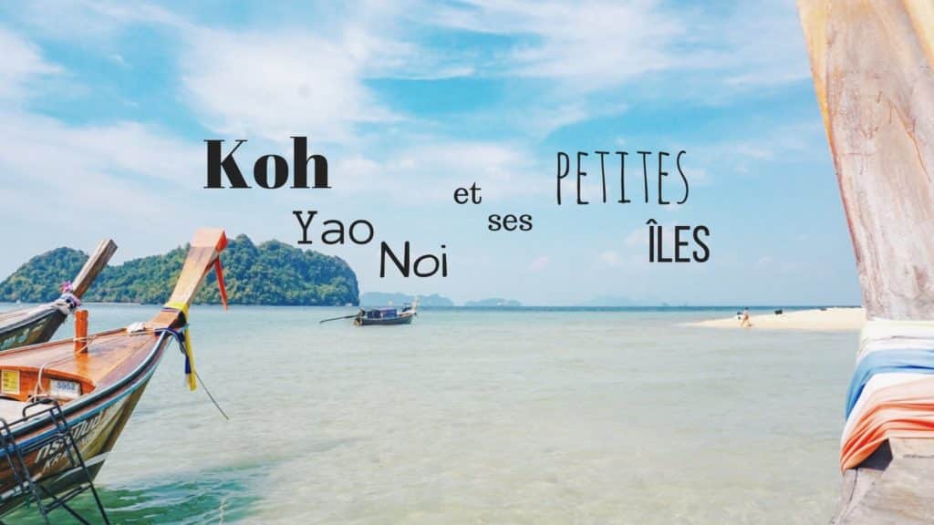 Visiter Koh Yao Noi Thailande