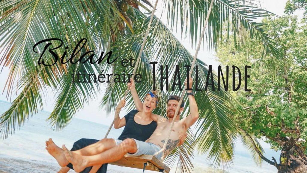Blog bilan budget itinéraire logement voyage thailande
