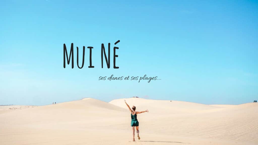 Les dunes de Mui Ne comment visiter
