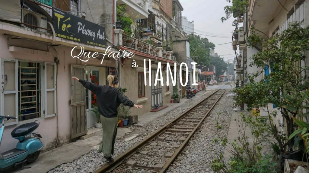 Hanoi Vietnam que faire