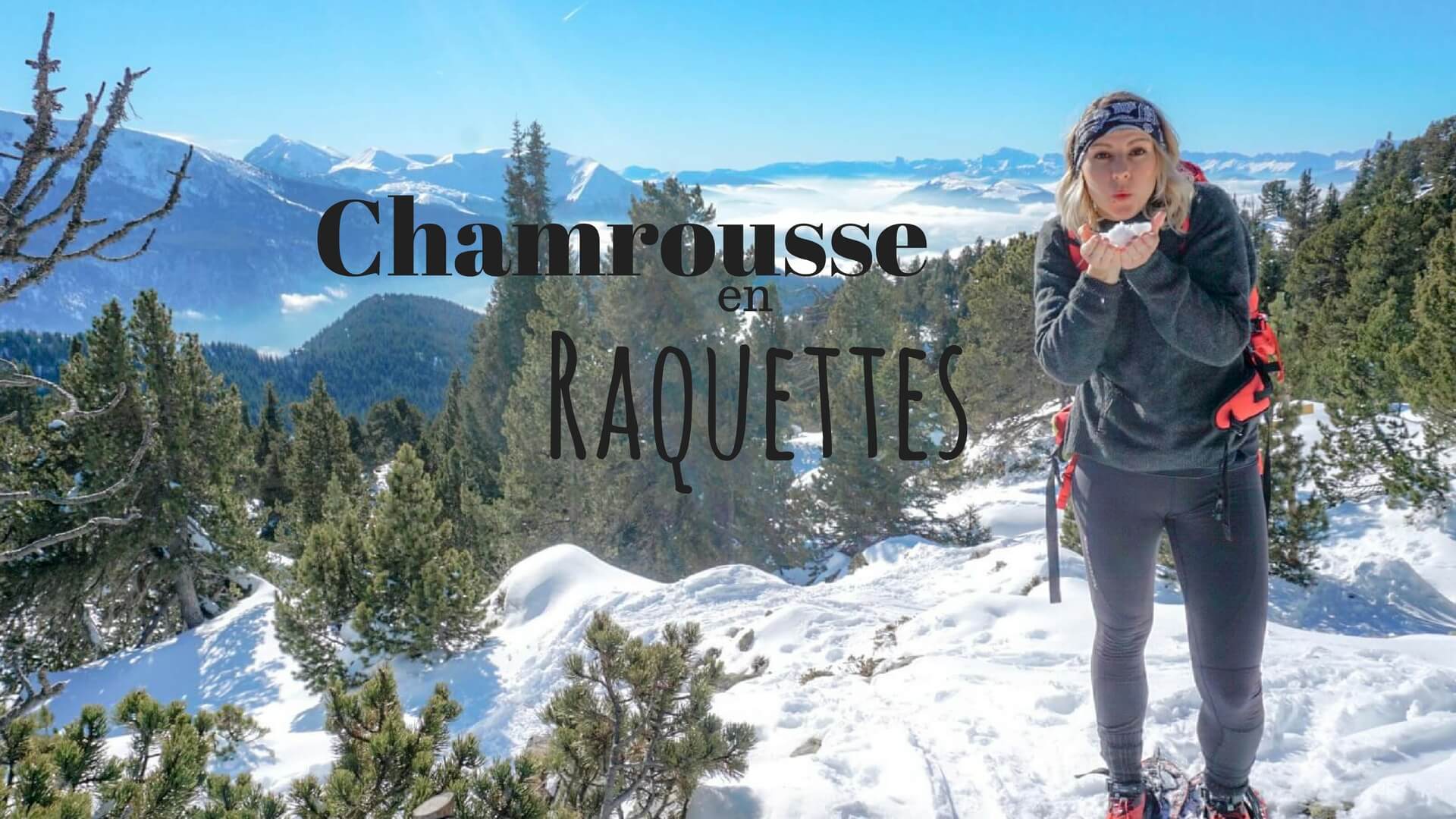 Idée de randonnée raquette en Isère Chamrousse
