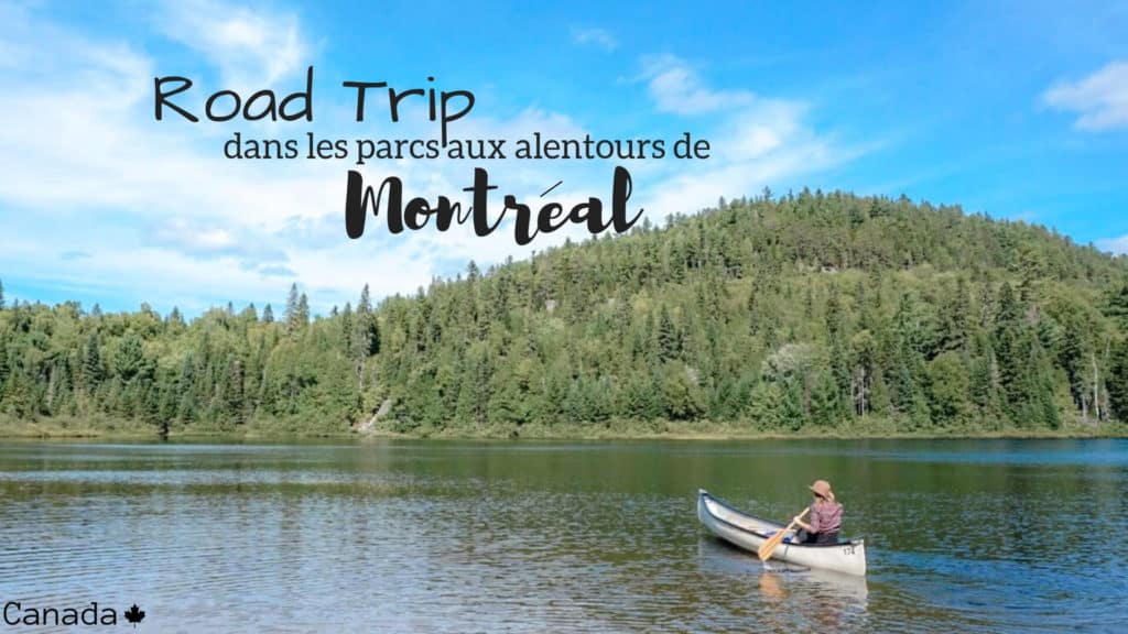 road trip dans les parcs nationaux montreal