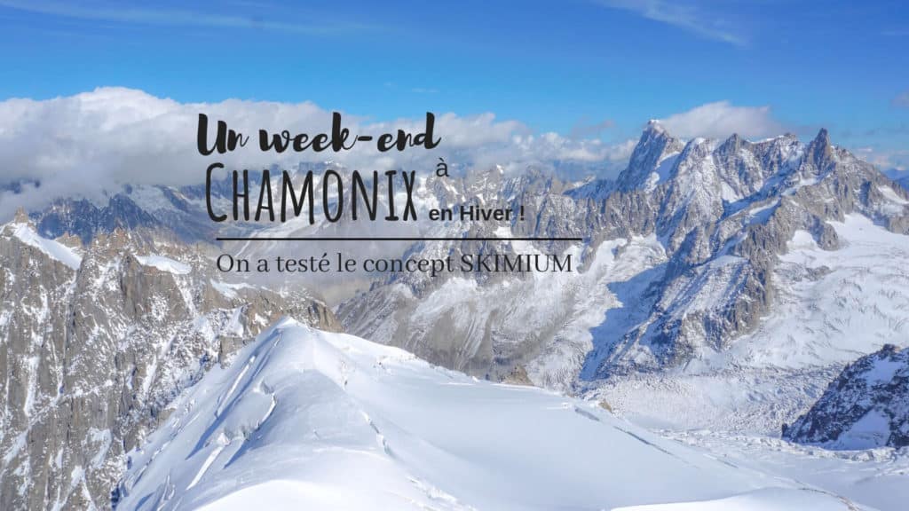 un week-end à Chamonix en hiver idées