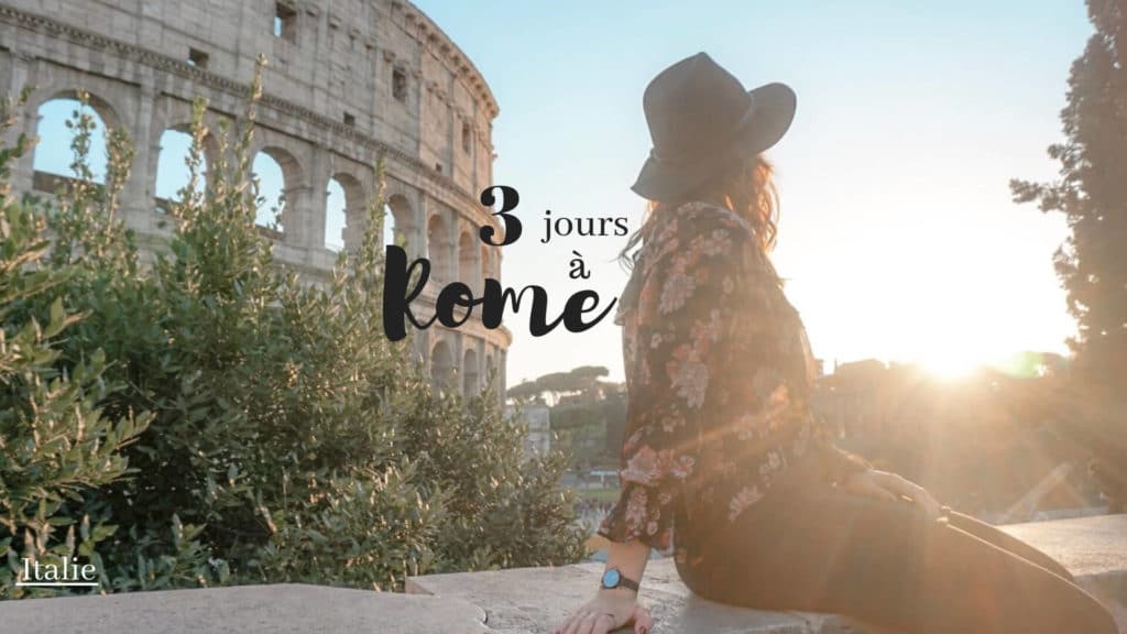 que faire à rome en 3 jours