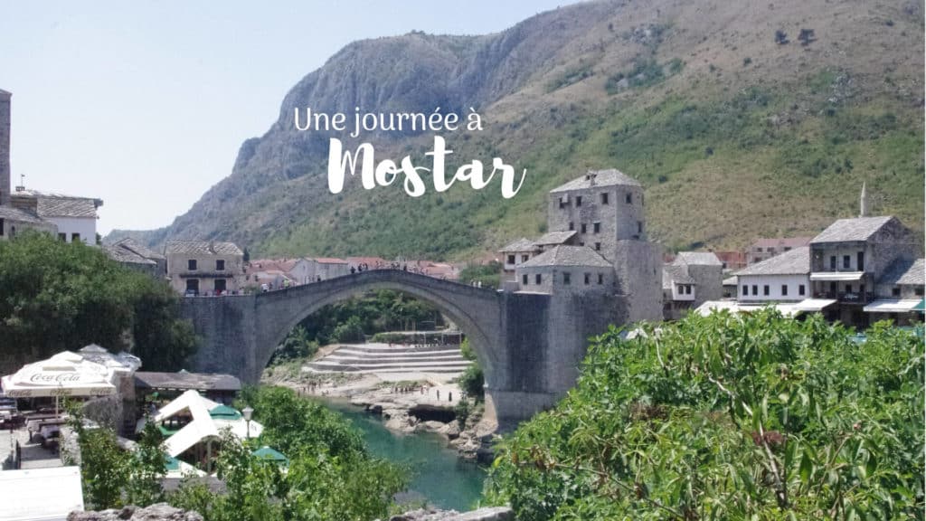visiter mostar bosnie