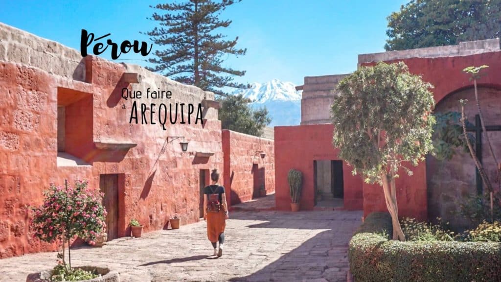que faire à Arequipa Pérou