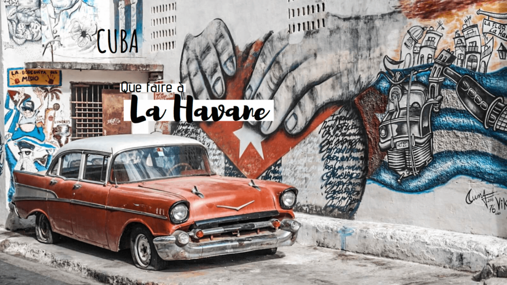 que faire à la havane cuba