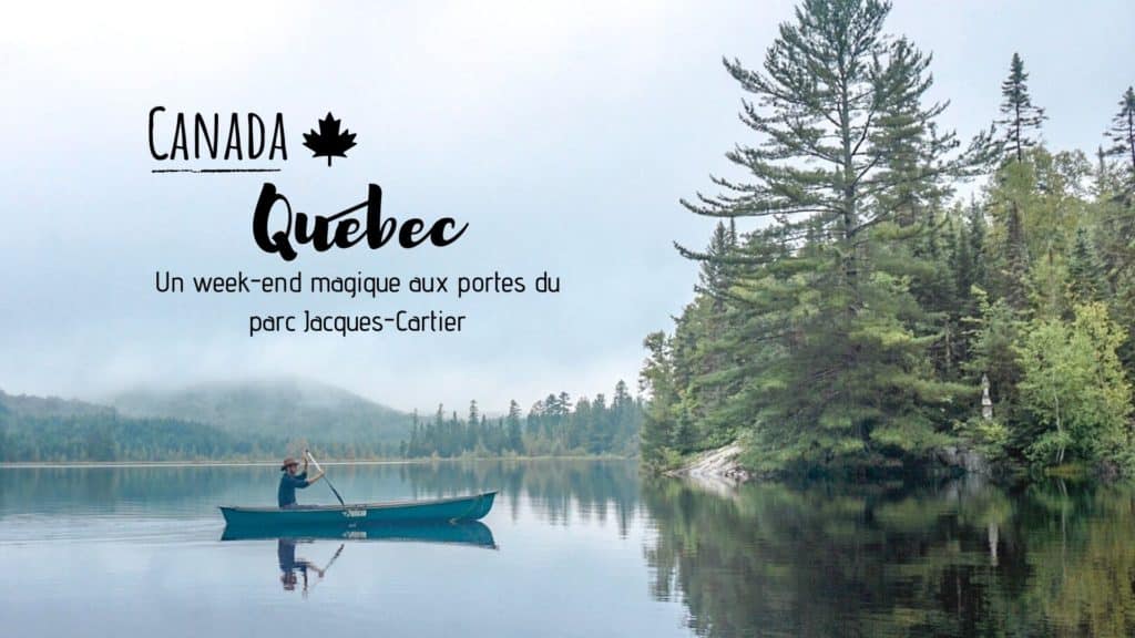 visiter le parc jacques cartier quebec canada