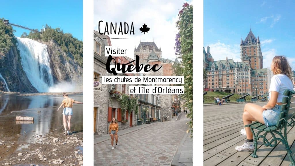 quoi visiter quebec montmorency ile orleans canada