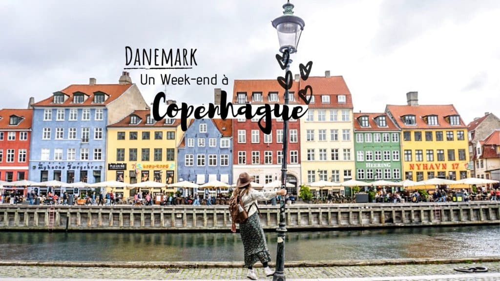 que faire weekend à copenhague
