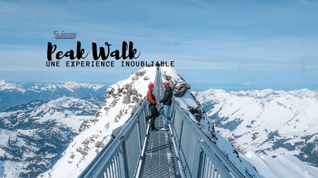 peak walk suisse visiter