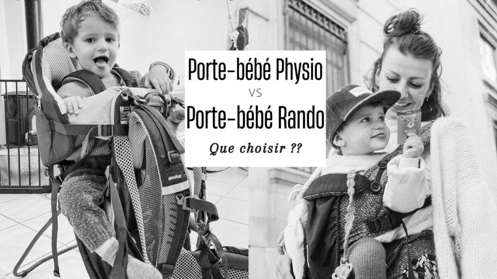 porte-bébé physiologique, porte-bébé de randonnée lequel choisir ?