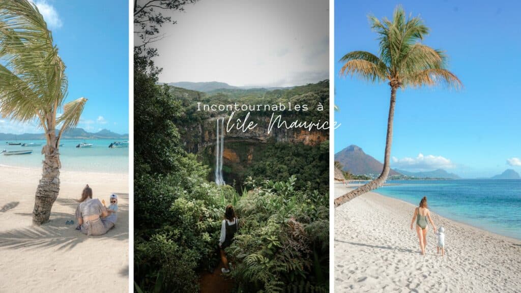 incontournable ile maurice blog voyage