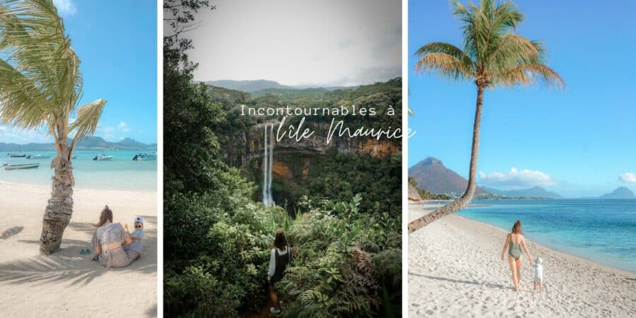 incontournable ile maurice blog voyage