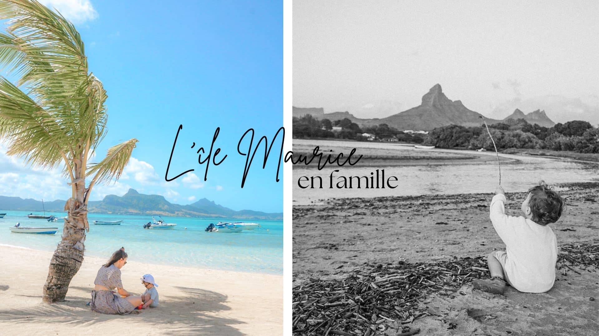 ile maurice en famille blog voyage