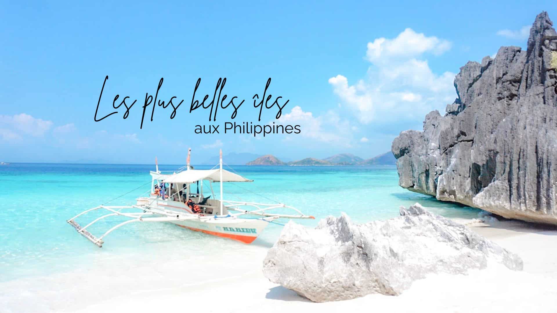 les plus belles iles des philippines que choisir