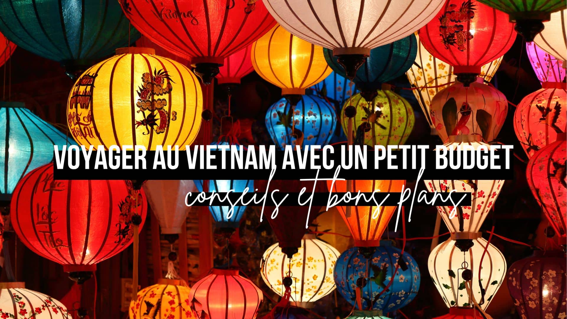 bons plans vietnam petit budget blog voyage