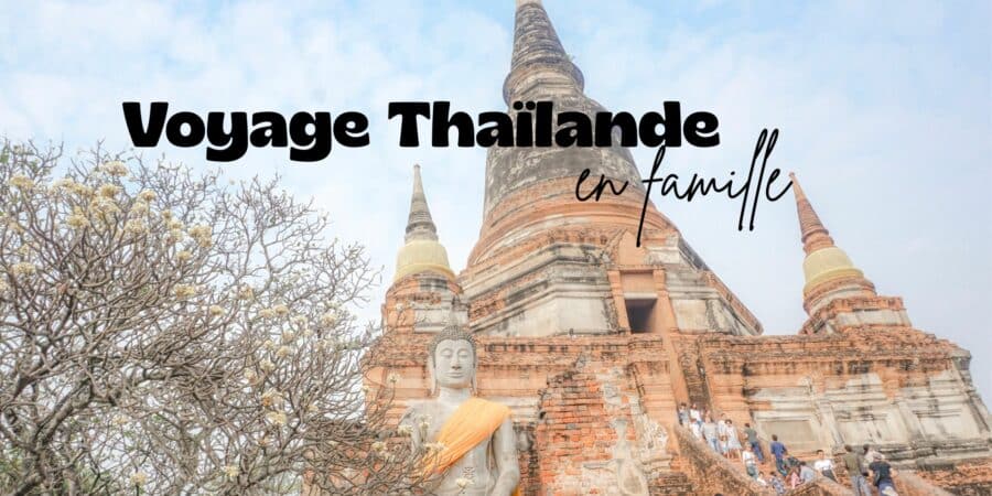 voyage en thailande en famille