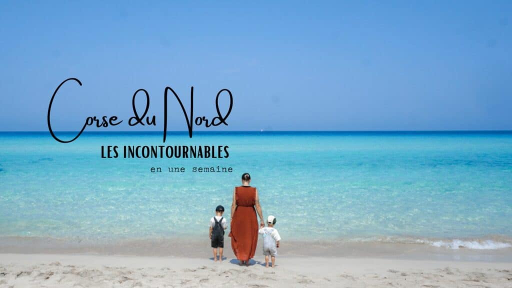 corse du nord incontournables
