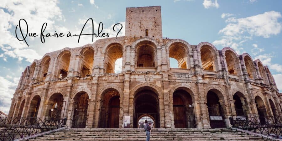 que faire à arles