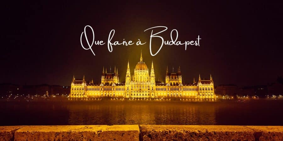 que faire ร budapest