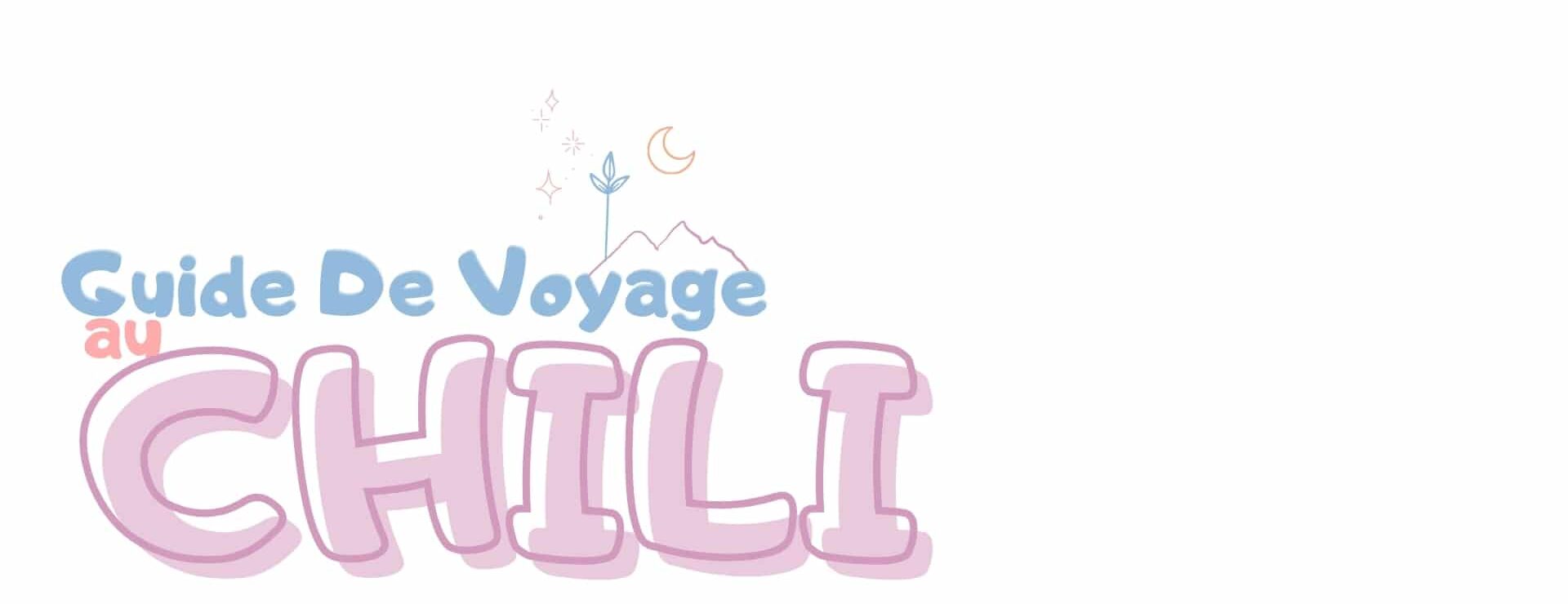 voyager au chili
