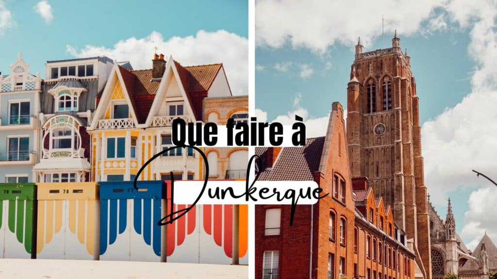 quoi visiter a dunkerque